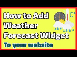 How to Add Weather Forecast Widget to Your Website for Free