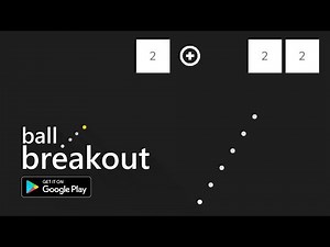 Ball Breakout - A Casual Physics Game Made in Unity