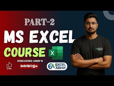 Part 2 | MS Excel Basic to Advanced in Malayalam | Excel With Ashif