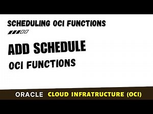 Schedule OCI Functions | Add Schedule to OCI Functions | Automate OCI Tasks (Step‑by‑Step)