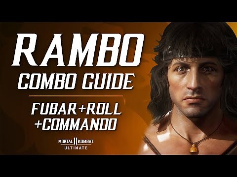 MK11 Ultimate: RAMBO Combo Guide (FUBAR+Commando+Roll)