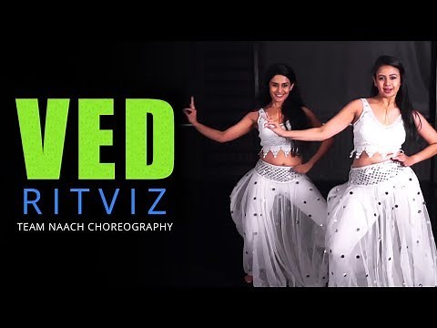 Ritviz - Ved | Dance Cover | Team Naach Choreography