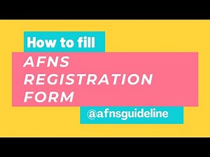 How to fill AFNS Registration Form | AFNS Guideline