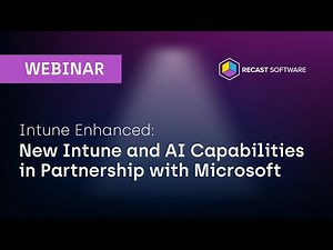 Intune Enhanced: New Intune and AI Capabilities in Partnership with Microsoft