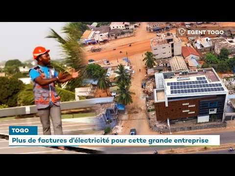 Comment cette grande entreprise au Togo a supprimé ses factures d'électricité !