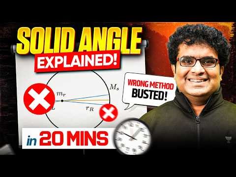 Solid Angle Explained in 20 Minutes | Stop Using the Wrong Method!