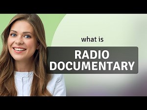 Understanding Radio Documentaries: A Journey Through Sound