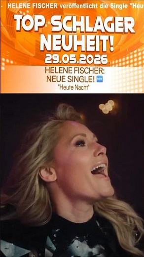 🚨NEU: HELENE FISCHER - Heute Nacht🔥😍#schlager #popschlager #pop #musik #hit #helenefischer #hitsong