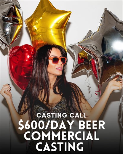 🍺🎬 Casting Call: $600/Day Beer Commercial! 💰✨ A new beer commercial is now casting talent, and selected actors can earn $600 per day for this fun, high-energy project! If you enjoy being on camera and bringing lively, authentic energy to a scene, this could be a great opportunity to land your next commercial role. Commercial casting directors are looking for charismatic, natural performers who can capture the fun, social vibe that beer brands love to showcase. Think party scenes, celebrations
