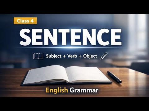 The Sentence Explained | Class 4 English Grammar | What is a Sentence? Rules & Examples | StuDicted