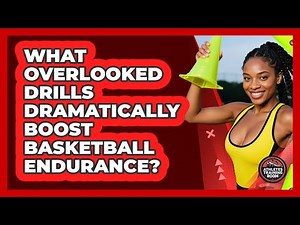 What Overlooked Drills Dramatically Boost Basketball Endurance? - Athletes Training Room