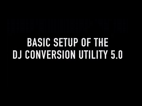 Basic Setup of the DJ Conversion Utility and any other of the ATGR Production Team tools