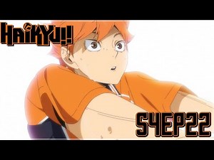 Haikyuu Saison 4 Episode 22 – UN EPISODE INCROYABLE | HAIKYUU S4 TO THE TOP