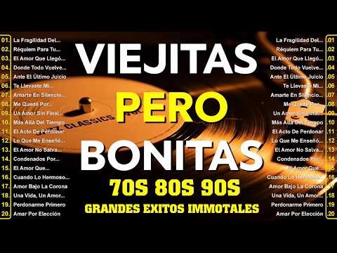 Éxitos Viejitos Pero Bonitos 70 y 80 y 90 🌹Viejitas Pero Bonitas que Acarician el Recuerdo