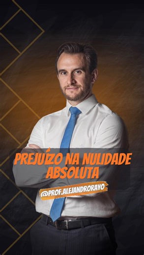 Professor Alejandro Rayo on Instagram: "Nulidade absoluta e necessidade de comprovar o prejuízo! A nulidade dos atos processuais só ocorre quando demonstrado efetivo e concreto prejuízo para as partes (princípio do pas de nullité sans grief)” (AgInt nos EDcl no REsp n. 1.837.730/MT, relatora Ministra Nancy Andrighi, Terceira Turma, julgado em 15/6/2020, DJe de 18/6/2020). Não tendo a parte agravante demonstrado prejuízo algum resultante da intimação de vários patronos, além daquele requerido com