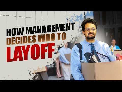 How Managers ACTUALLY Decide Who Gets Laid Off