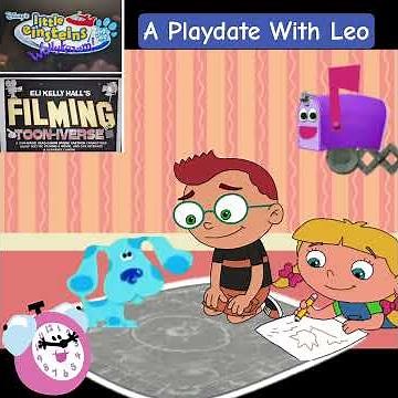 Little Einsteins Blue's Clues Filming Toon-Iverse - A Playdate With Leo A Playtime Musical Adventure