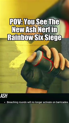 You See The New Ash Nerf in Rainbow Six Siege