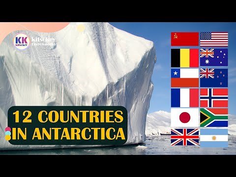 Antarctica, countries in Antarctica, What are the 12 countries in Antarctica?