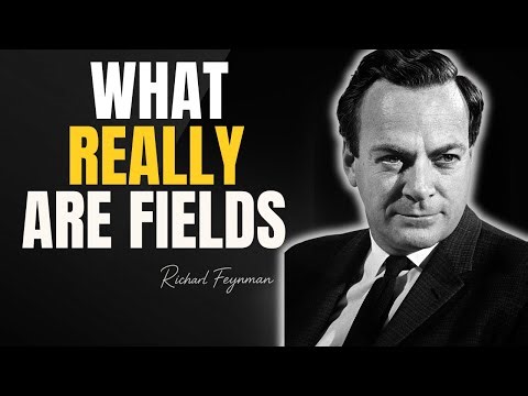 How Richard Feynman Explained Fields in Physics