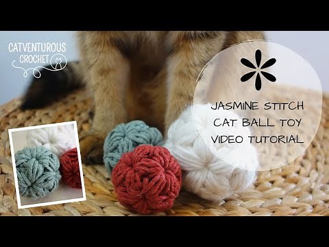 Jasmine Stitch Cat Ball Toy - Catventurous Crochet