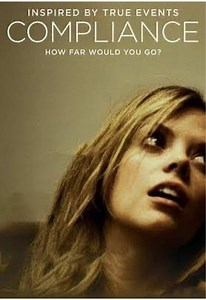 Compliance (2012) movie overview — real-life phone scam thriller