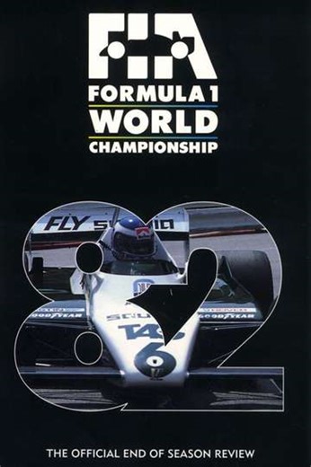 Formula 1: The Official End Of Season Review Of The 1982 FIA Formula One World Championship - Movie