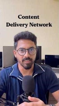 CDN (Content Delivery Networks) explained in simple words!