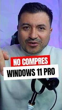 Nunca actives Windows 11 pro sin saber esto