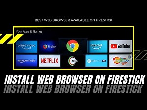 How To Install Web Browser On Firestick