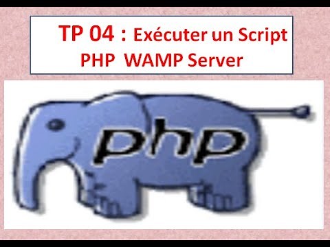 TP 04 : Exécuter un premier Script PHP avec WAMPserver