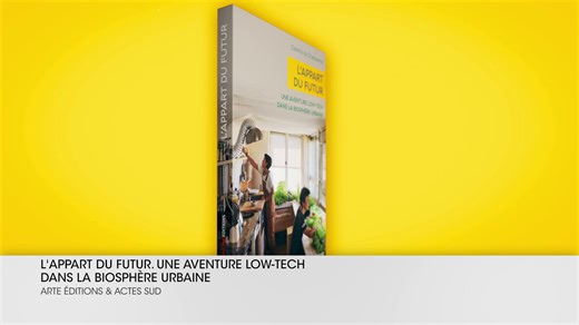 🏡 L’ingénieur Corentin de Chatelperron et l’architecte d’intérieure Caroline Pultz ont imaginé puis habité pendant quatre mois un appartement low-tech en plein Paris. Douche champignonnière, bar à herbes aromatiques cultivées en bioponie, broyeur mécanique pour les déchets… Bienvenue dans l’appartement du futur ! De cette aventure inventive et inspirante sont nés un livre-guide, **L’appart du futur. Une aventure low-tech dans la biosphère urbaine**, et une mini-série disponible sur Arte.tv. 📗 
