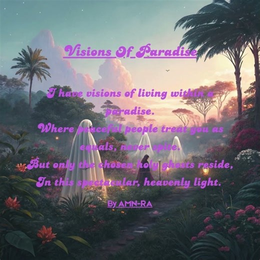 Visions Of Paradise: By AMN-RA