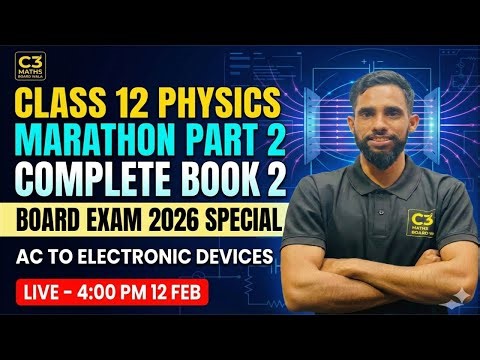 AC to Electronic Devices: Physics Marathon Part 2 ⚡ | Class 12 Board Exam 2026 | Full Revision