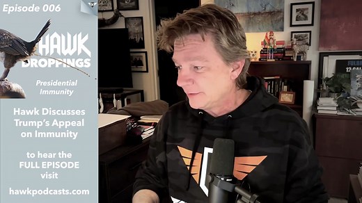 #hawk #hawkpodcasts #politics #presidentialimmunity #trump #trumptrial #scotus #appeal #hawkdroppings #podcast #politics #news