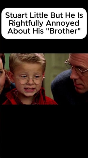 Stuart Little But He’s Somewhat Annoyed About His Brother Being A Mouse #stuartlittle