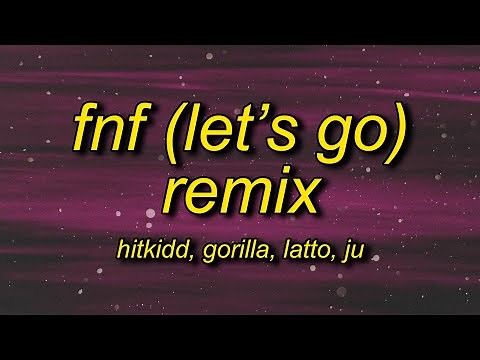 Hitkidd & Glorilla - F.N.F (Let's Go) Remix (Lyrics) ft. Latto JT | i'm free hold up stop the beat
