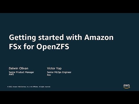 Getting Started with Amazon FSx for OpenZFS - AWS Online Tech Talks