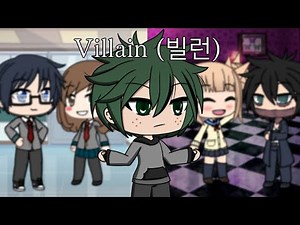 Villain (빌런)✧Bnha/mha✧Glmv