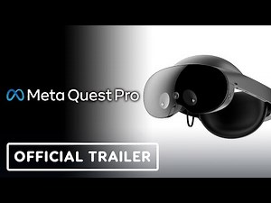 Meta Quest Pro - Official Reveal Trailer