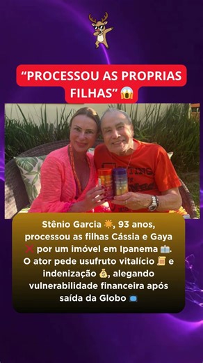 Stênio Garcia processa filhas por imóvel em Ipanema