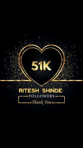 Thank you very much to all of you for my 51 k followers...Jai Shri Mahakal | Ritesh Shinde