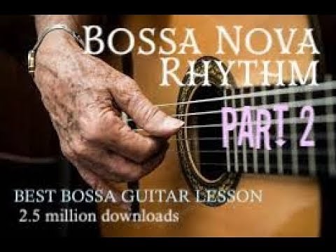 Bossa Nova Rhythm Part 2