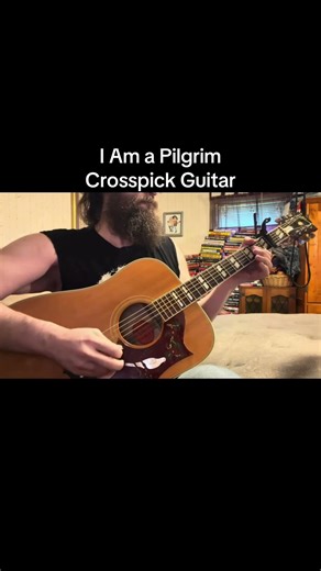I Am a Pilgrim (Crosspick Guitar)