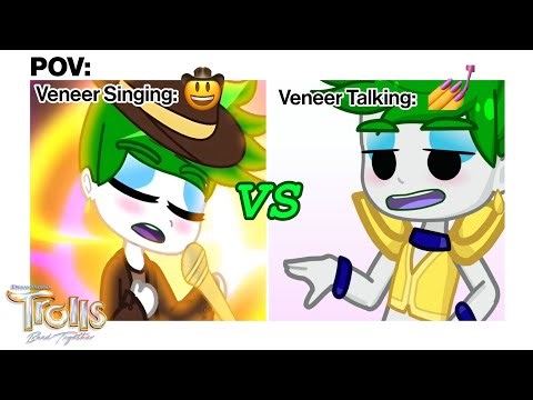 💚 | POV: Veneer when singing: 🤠 VS when talking: 💅✨ | Trolls Band Together | Gacha Short