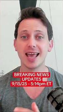 BREAKING NEWS UPDATES - 9/15/25 - 5:14pm ET
