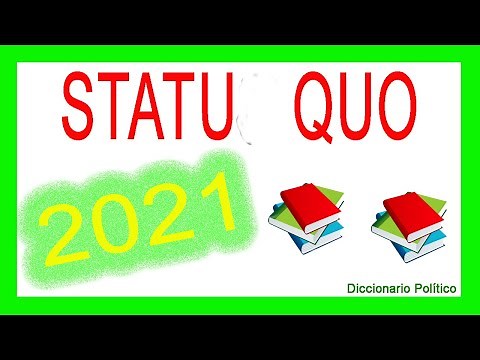 ✅QUÉ ES EL STATU QUO📚(Definición y Ejemplos)|2021✅