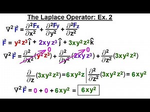 Calculus 3: ERROR, WILL BE REPLACED Divergence and Curl (24 of 32) The Laplace Operator: Ex. 2