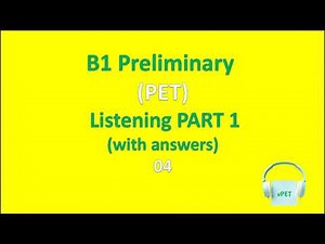 B1 Preliminary (PET) Listening Test Part 1 - T04