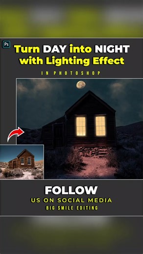 How To Turn Day into Night with Lighting Effect in Photoshop #bigsmileediting #fyp #fypシ #foryou #photomagic #learnontiktok #edits #photo #photoediting #photoedit #photoshop #photoshoptutorial